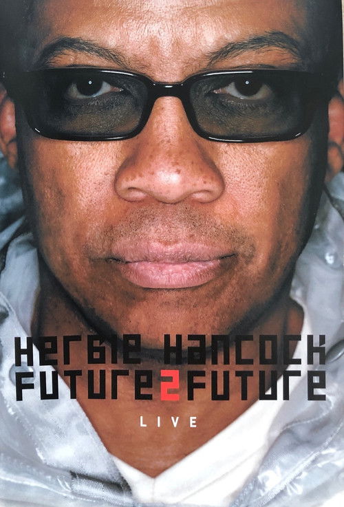 Herbie Hancock  Future2future Live (2002) poster