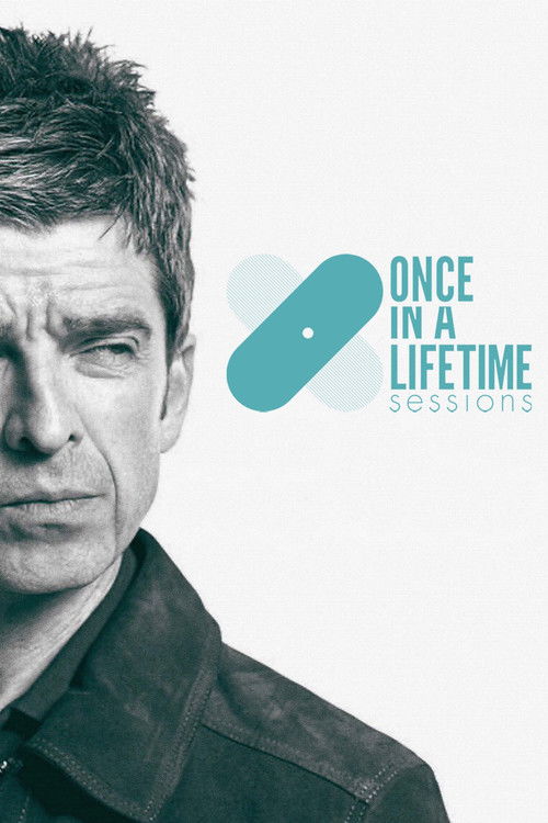Once in a Lifetime Sessions with Noel Gallagher (2015) poster