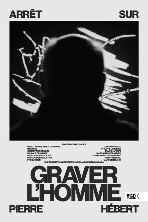 Graver l'homme : arrêt sur Pierre Hébert (2024) poster