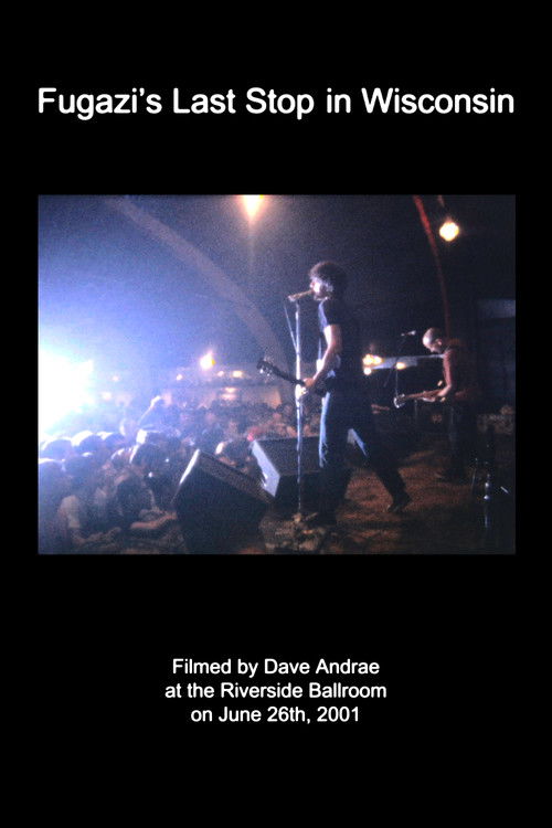 Fugazi's Last Stop in Wisconsin (2010) poster