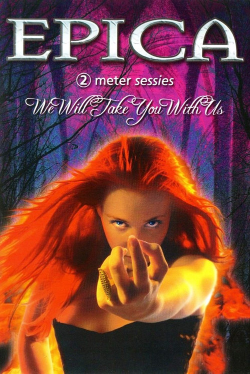 Epica: We Will Take You With Us (2004) poster