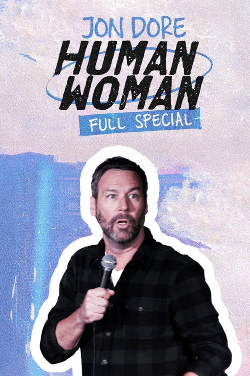 Jon Dore: Human Woman (2022) poster