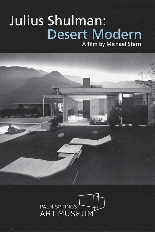 Julius Shulman: Desert Modern (2008) poster