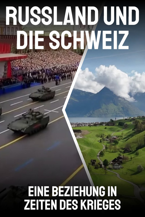 Russland und die Schweiz – Eine Beziehung in Zeiten des Krieges (2025) poster