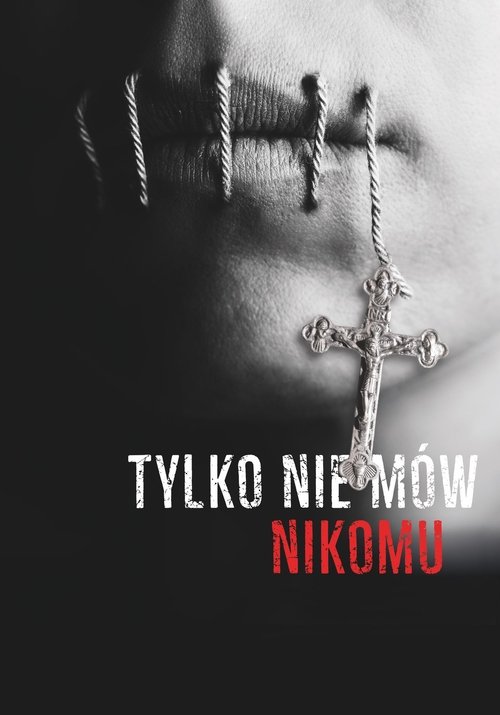 Tylko nie mów nikomu (2019) poster