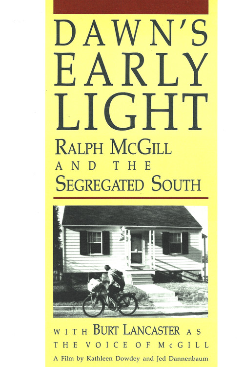 Dawn's Early Light: Ralph McGill and the Segregated South (1989) poster