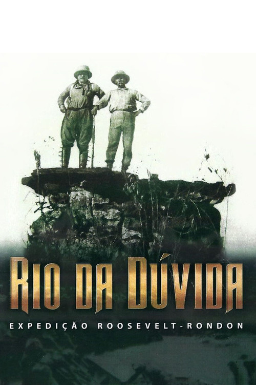 Rio da Dúvida (2018) poster