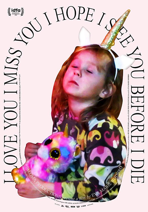 I Love You I Miss You I Hope I See You Before I Die (2020) poster