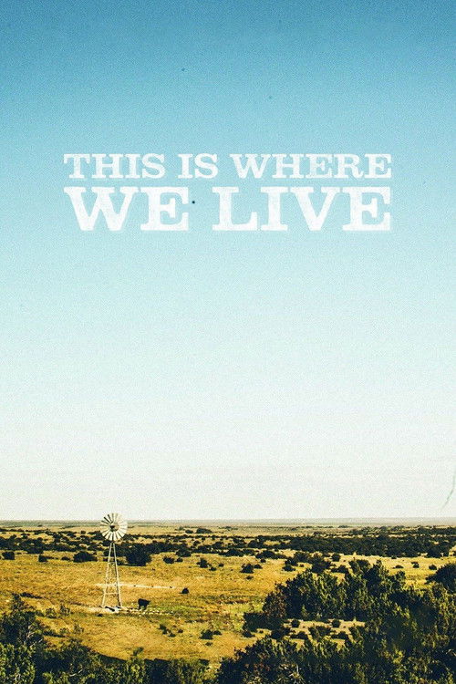 This Is Where We Live (2013) poster