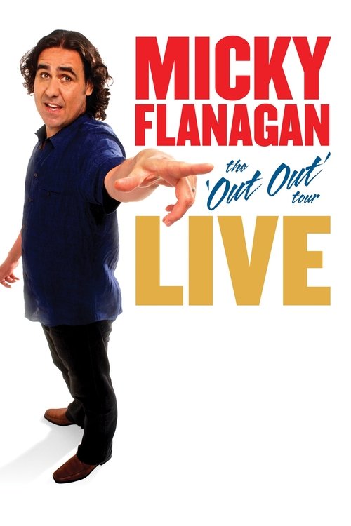 Micky Flanagan: Live - The Out Out Tour (2011) poster