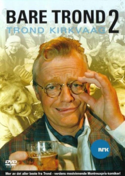 Trond Kirkvaag - Bare Trond 2 (2006) poster