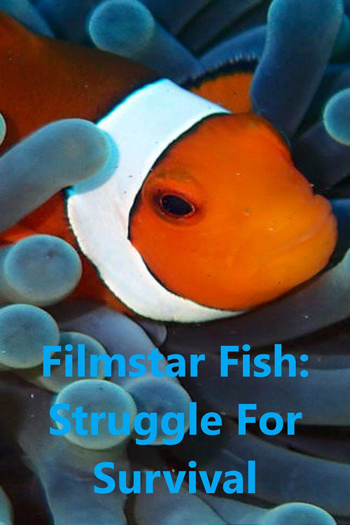 Filmstar Fish: Struggle For Survival (2011) poster