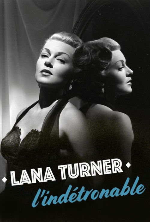 Lana Turner, l'indétrônable (2016) poster