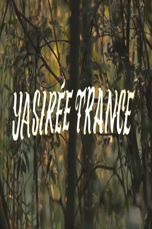 Yasirée Trance (2018) poster