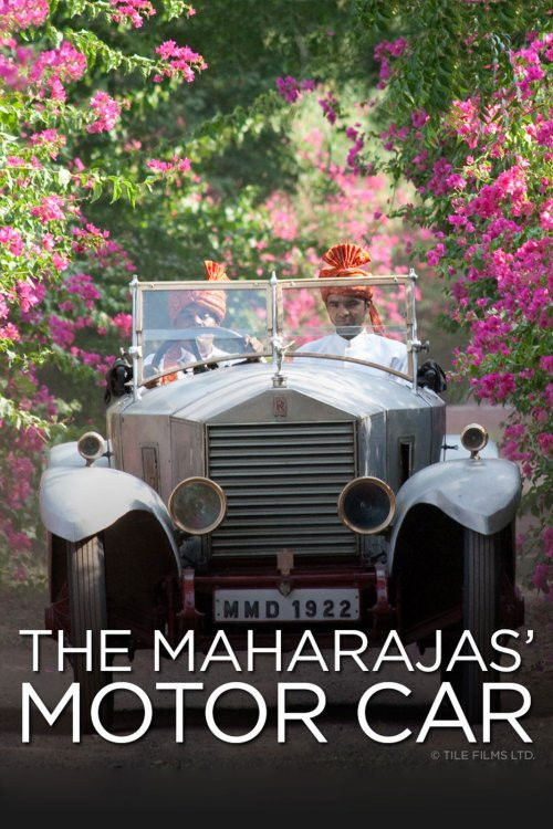 The Maharajas' Motor Car: The Story of Rolls-Royce in India (2009) poster