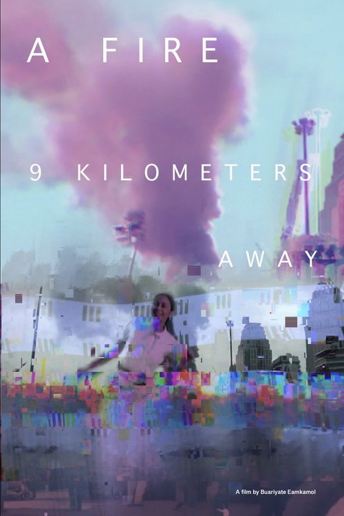 A fire 9 kilometers away (2025) poster