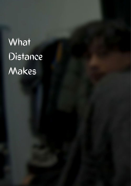 What Distance Makes (2022) poster