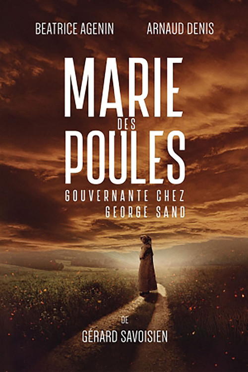 Marie des poules - Gouvernante chez George Sand (2019) poster