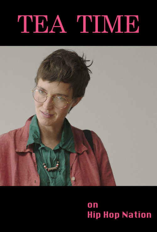 Tea Time on Hip Hop Nation (2018) poster