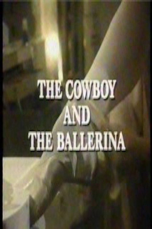 The Cowboy and the Ballerina (1984) poster