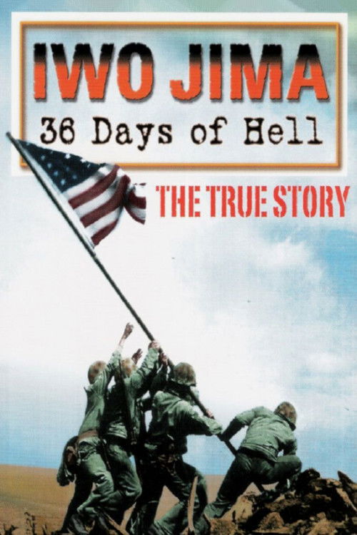 Iwo Jima: 36 Days of Hell (2010) poster