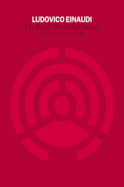 Ludovico Einaudi - Royal Albert Hall Concert (2010) poster