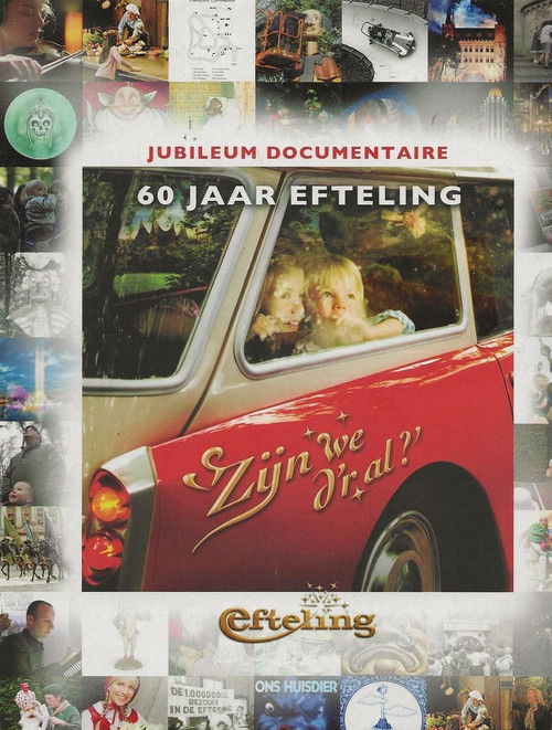 60 jaar Efteling: 'Zijn we d'r al?' (2012) poster