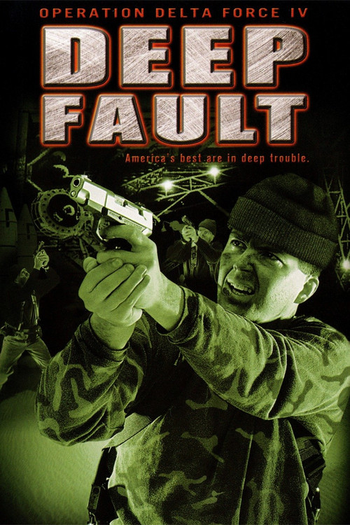 Operation Delta Force 4: Deep Fault (1999) poster