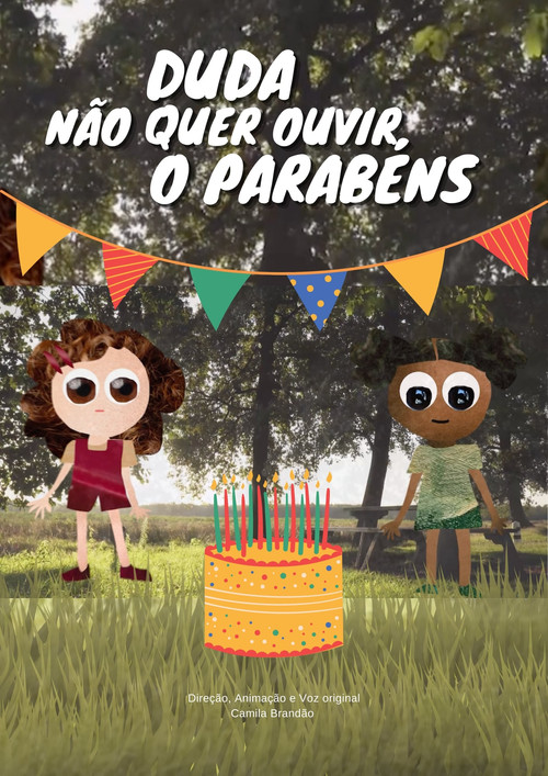 Duda Não Quer Ouvir O Parabéns! poster