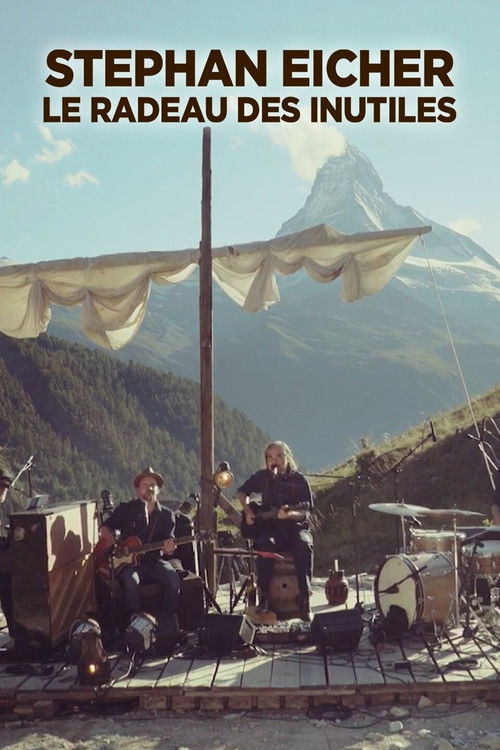 Stephan Eicher - Le radeau des inutiles (2021) poster