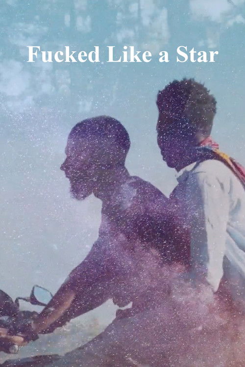Fucked Like a Star (2018) poster