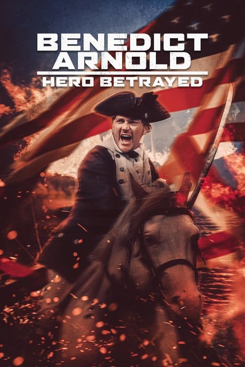 Benedict Arnold: Hero Betrayed (2021) poster