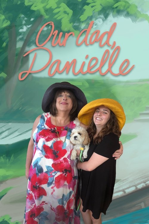 Our Dad, Danielle (2024) poster
