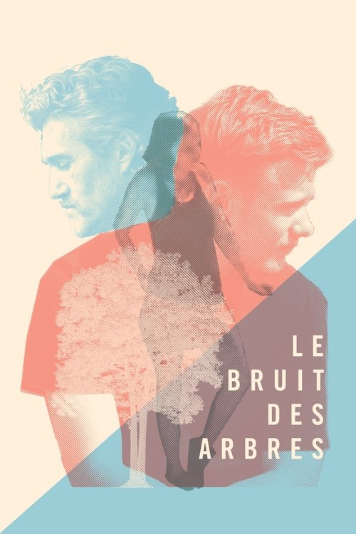 Le bruit des arbres (2015) poster
