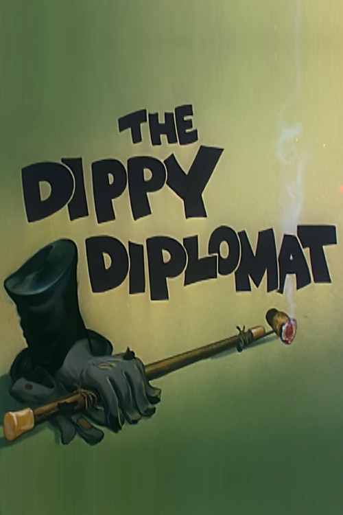 The Dippy Diplomat (1945) poster
