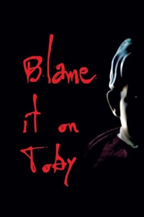 Blame it on Toby (2018) poster