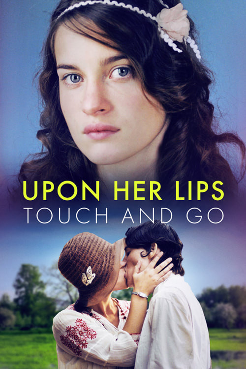 Upon Her Lips: Touch and Go (2023) poster