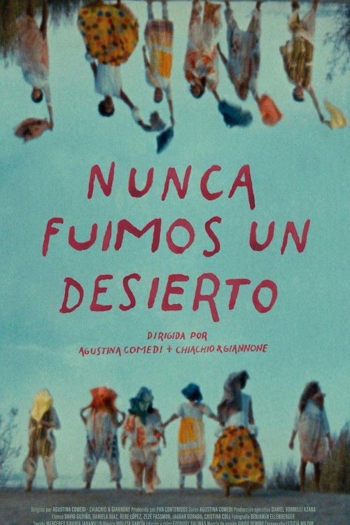 Nunca fuimos un desierto (2024) poster