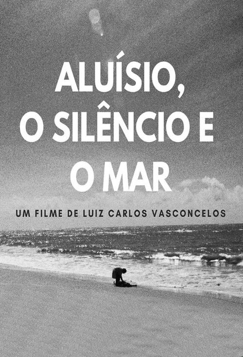 Aluísio, the Silence and the Sea (2022) poster