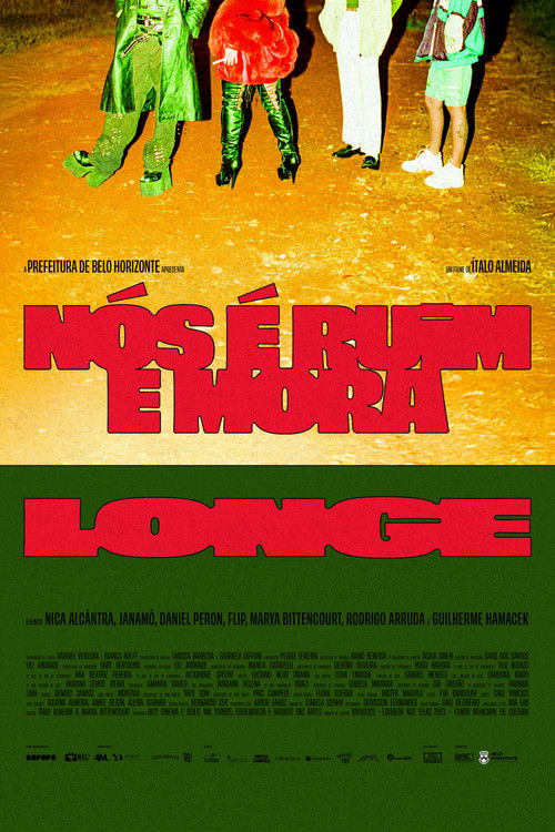 Nós é Ruim e Mora Longe (2025) poster