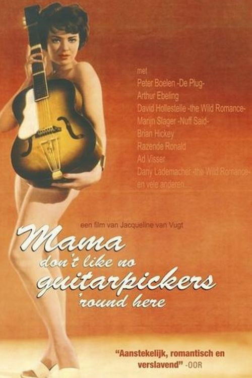 Mama Don't Like No Guitarpickers 'Round Here (2009) poster