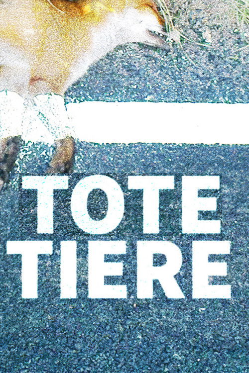 Tote Tiere poster