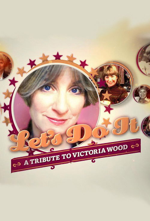 Let's Do It: A Tribute to Victoria Wood (2016) poster