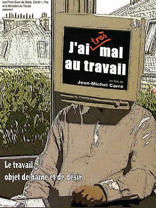 J'ai (très) mal au travail (2007) poster