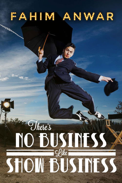 Fahim Anwar: There's No Business Like Show Business (2017) poster