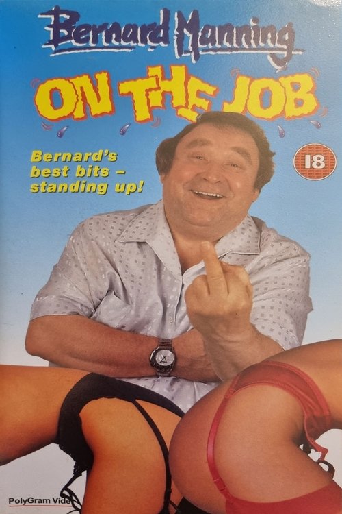 Bernard Manning: On The Job (1995) poster