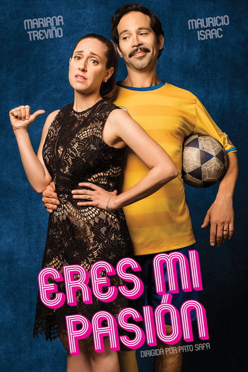 Eres mi pasión (2018) poster