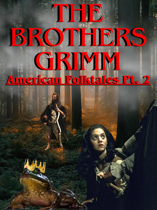 The Brothers Grimm: American Folktales Part 2 poster