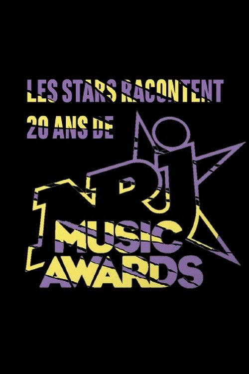 Les stars racontent 20 ans de NRJ Music Awards (2019) poster