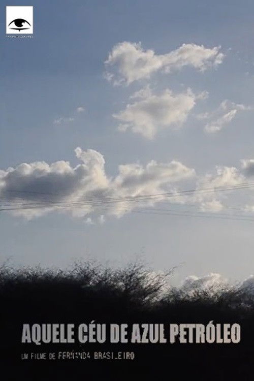 Aquele céu de azul petróleo (2016) poster